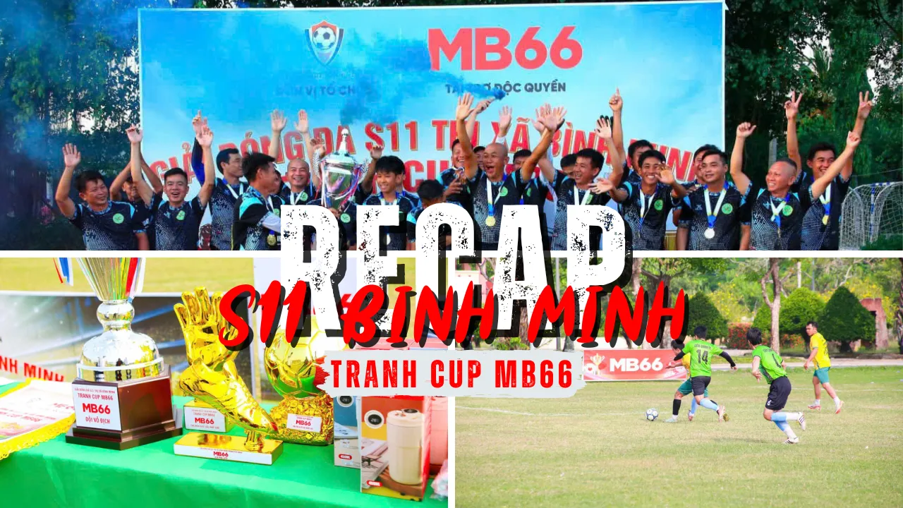 Giải Bóng Đá S11 Thị Xã Bình Minh Tranh Cup MB66 – Vinh Danh Nhà Vô Địch Mới